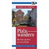 Pfalzwandern - Wanderlust statt Alltagsfrust